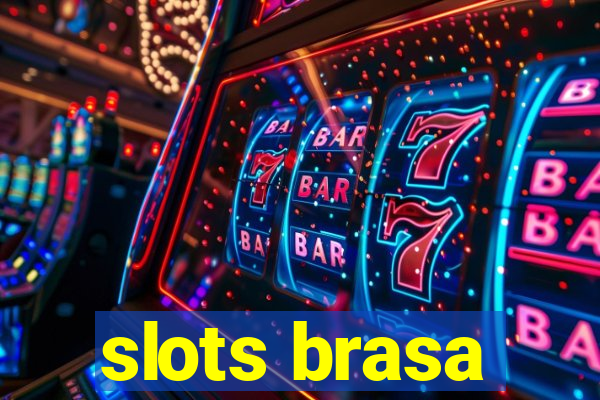 slots brasa